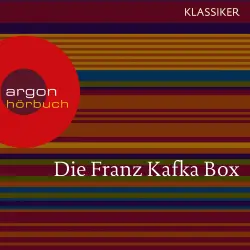 Cover - Franz Kafka - Franz Kafka - Die Verwandlung / Das Urteil / In der Strafkolonie / Ein Landarzt / Auf der Galerie u.a.