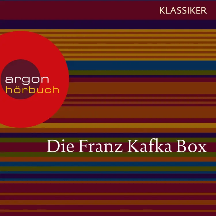 Cover von Franz Kafka - Franz Kafka - Die Verwandlung / Das Urteil / In der Strafkolonie / Ein Landarzt / Auf der Galerie u.a.