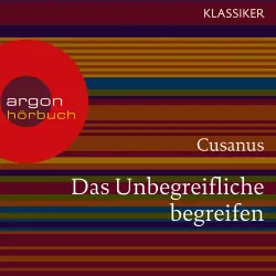 Cover - Cusanus - Cusanus. Das Unbegreifliche begreifen - Worte der Weisheit
