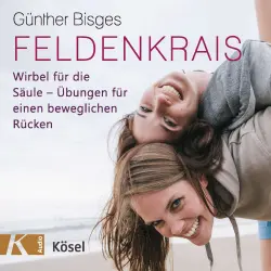 Cover - Günther Bisges - Feldenkrais - Wirbel für die Säule - Übungen für einen beweglichen Rücken