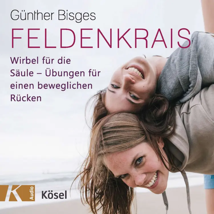 Cover von Günther Bisges - Feldenkrais - Wirbel für die Säule - Übungen für einen beweglichen Rücken