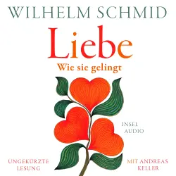 Cover - Wilhelm Schmid - Liebe - Wie sie gelingt