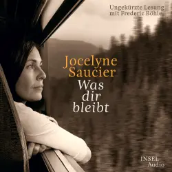Cover - Jocelyne Saucier - Was dir bleibt