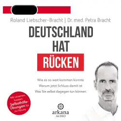 Cover - Petra Bracht - Deutschland hat Rücken - Wie es so weit kommen konnte. Warum jetzt Schluss damit ist. Was Sie selbst dagegen tun können