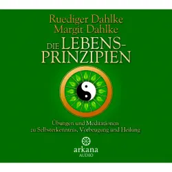Cover - Rüdiger Dahlke - Die Lebensprinzipien  - Übungen und Mediationen zu Selbsterkenntnis, Vorbeugung und Heilung