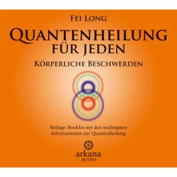 Cover - Fei Long - Quantenheilung für Jeden - Körperliche Beschwerden