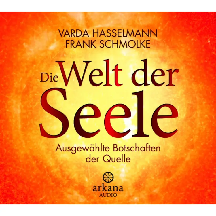 Cover von Varda Hasselmann - Die Welt der Seele - Ausgewählte Botschaften der Quelle
