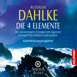 Cover - Ruediger Dahlke - Die vier Elemente - Die elementaren Energien im eigenen Energiefeld erfahren und nutzen - Selbstheilungsprogramm