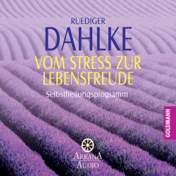 Cover - Ruediger Dahlke - Vom Stress zur Lebensfreude - Selbstheilungsprogramm