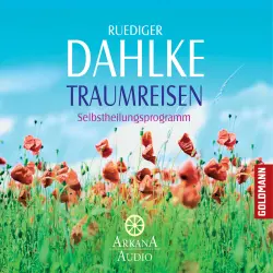 Cover - Ruediger Dahlke - Traumreisen - Die eigene Seelenwelt erkunden - Selbstheilungsprogramm