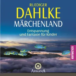 Cover - Ruediger Dahlke - Märchenland - Entspannung und Fantasie für Kinder