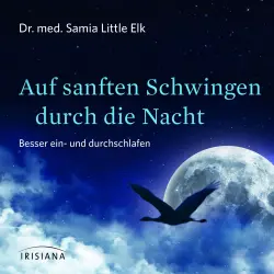 Cover - Samia Little Elk - Auf sanften Schwingen durch die Nacht - Besser ein- und durchschlafen (Ungekürzt)