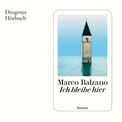 Cover - Marco Balzano - Ich Bleibe Hier