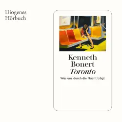 Cover - Kenneth Bonert - Toronto - Was uns durch die Nacht trägt