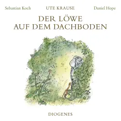 Cover - Ute Krause - Der Löwe auf dem Dachboden