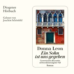 Cover - Donna Leon - Commissario Brunetti 28 - Ein Sohn ist uns gegeben
