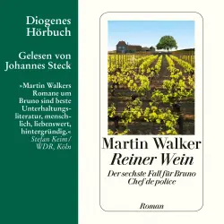 Cover - Martin Walker - Bruno, Chef de police - Band 6 - Reiner Wein - Der sechste Fall für Bruno, Chef de police