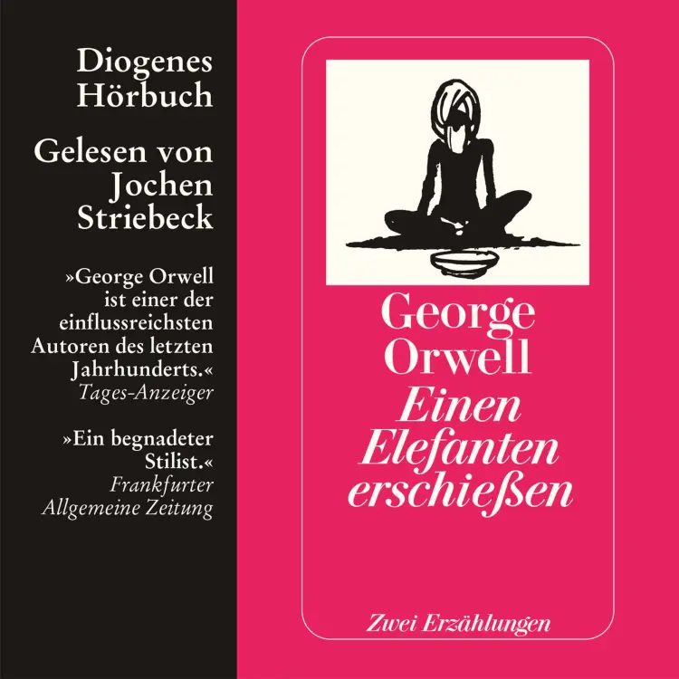Cover von George Orwell - Einen Elefanten erschießen - Zwei Erzählungen