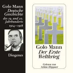 Cover - Golo Mann - Der Erste Weltkrieg - Deutsche Geschichte des 19. und 20. Jahrhunderts