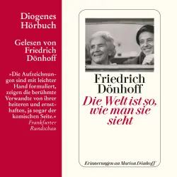 Cover - Friedrich Dönhoff - Die Welt ist so, wie man sie sieht - Erinnerungen an Marion Dönhoff