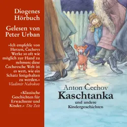 Cover - Anton Cechov - Kaschtanka - und andere Kindergeschichten
