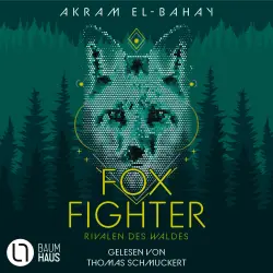 Cover - Akram El-Bahay - Foxfighter - Teil 2 - Foxfighter - Rivalen des Waldes