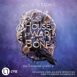 Cover - Leia Stone - Die goldene Stadt - Teil 2 - House of War and Bone