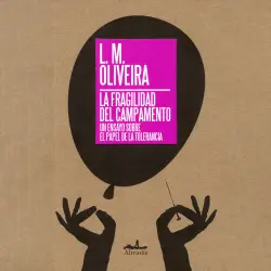 Cover - L. M. Oliveira - La fragilidad del campamento - Un ensayo sobre el papel de la tolerancia