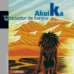 Cover - Javier Malpica - Akuika, el cazador de fuegos