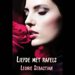 Cover - Leonie Sebastian - Liefde met rafels