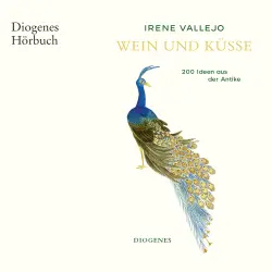 Cover - Irene Vallejo - Wein und Küsse - 200 Ideen aus der Antike