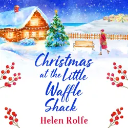 Cover - Helen Rolfe - Heritage Cove - A wonderfully festive, feel-good read from Helen Rolfe - Book 2 - Christmas at the Little Waffle Shack