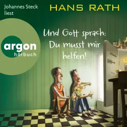 Cover - Hans Rath - Die Jakob-Jakobi-Hörbücher - Band 3 - Und Gott sprach: Du musst mir helfen!