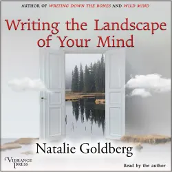Cover - Natalie Goldberg - Writing the Landscape of Your Mind - Natalie's Minnesota Workshop