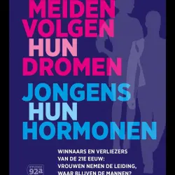 Cover - Charles Groenhuijsen - Meiden volgen hun dromen - Jongens hun hormonen - Winnaars en verliezers van de 21e eeuw: Vrouwen nemen de leiding, waar blijven de mannen?