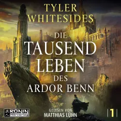 Cover - Tyler Whitesides - Kingdom of Grit - Band 1 - Die Tausend Leben des Ardor Benn