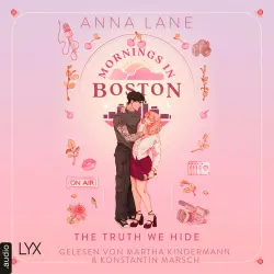 Cover - Anna Lane - Love on Air - Teil 2 - Mornings in Boston - The Truth We Hide