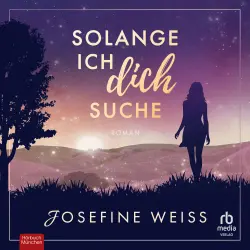 Cover - Josefine Weiss - Solange ich dich suche - Roman