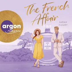 Cover - Sarah Fleury - Love & Lavender - Band 2 - The French Affair - Love & Lavender