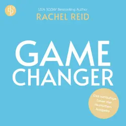 Cover - Rachel Reid - Game Changers - Band 1 - Game Changer | Das Hörbuch zum kanadischen Serienphänomen Heated Rivalry auf Deutsch
