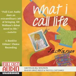 Cover - Jill Wolfson - What I Call Life