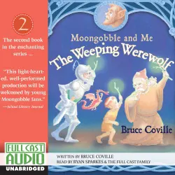 Cover - Bruce Coville - Moongobble and Me 2 - The Weeping Werewolf