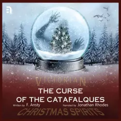 Cover - F Ansty - The Curse of the Catafalques - A Victorian Christmas Spirit Story