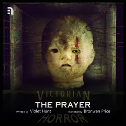Cover - Violet Hunt - The Prayer - A Victorian Horror Story