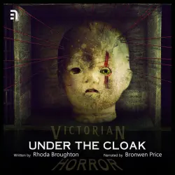 Cover - Rhoda Broughton - Under the Cloak - A Victorian Horror Story
