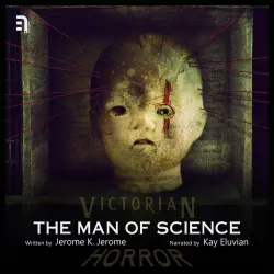 Cover - Jerome K. Jerome - The Man of Science - A Victorian Horror Story