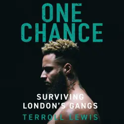 Cover - Terroll Lewis - One Chance - Surviving London's Gangs
