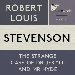 Cover - Robert Louis Stephenson - The Strange Case Of Dr. Jekyll and Mr. Hyde