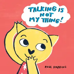 Cover - Rose Robbins - Talking Is Not My Thing