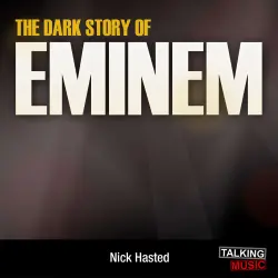 Cover - Nick Hasted - The Dark Story of Eminem